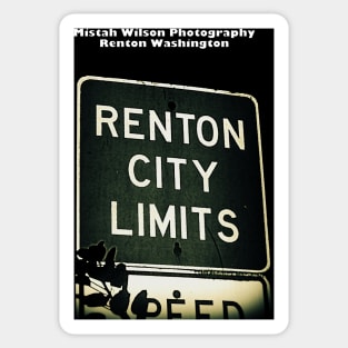 Renton City Limits, Renton, Washington by Mistah Wilson Sticker